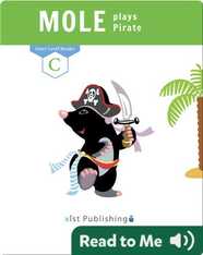 Mole Plays Pirate