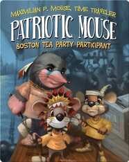 Patriotic Mouse: Boston Tea Party Participant
