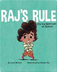 Raj's Rule (For the Bathroom at School)
