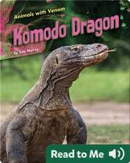 Animals with Venom: Komodo Dragon