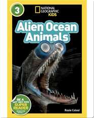 National Geographic Readers: Alien Ocean Animals