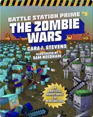 Battle Station Prime No. 5: The Zombie Wars