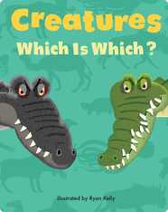 Creatures: Which Is Which?