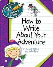 How To Write About Your Adventure