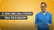 How Long Can A Person Hold Their Breath?