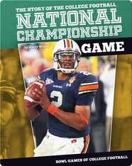 The Story of the College Football National Championship Game