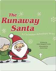 The Runaway Santa: A Christmas Adventure Story