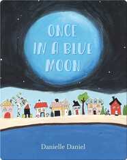 Once in a Blue Moon