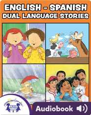 English-Spanish Dual Language Stories Vol. 1