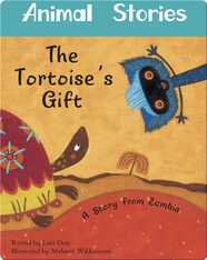 Animal Stories: The Tortoise's Gift