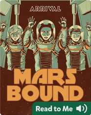 Mars Bound #4: Arrival