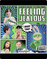 A Kid's Guide to Feelings: Feeling Jealous