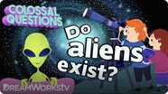 Do Aliens Exist? | COLOSSAL QUESTIONS