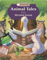 Animal Tales From Mother Goose