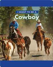 I Want To Be A Cowboy