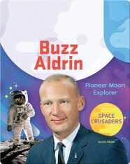 Buzz Aldrin: Pioneer Moon Explorer