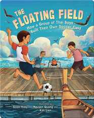 The Floating Field: How a Group of Thai Boys Built Their Own Soccer Field
