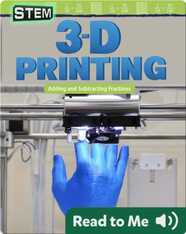 STEM: 3-D Printing: Adding and Subtracting Fractions