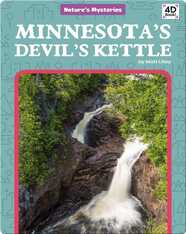 Nature's Mysteries: Minnesota's Devil's Kettle