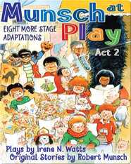Munsch at Play: Act 2