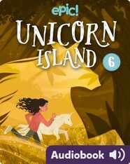 Unicorn Island Book 6: Secret Beneath the Sand