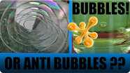 d'Art of Science: Do Anti-Bubbles Exist?