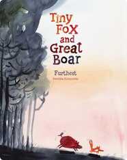 Tiny Fox and Great Boar Book Two: Furthest