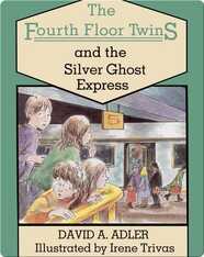 The Fourth Floor Twins: The Silver Ghost Express