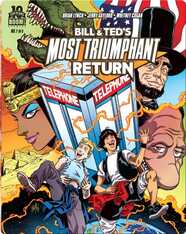 Bill and Ted's Most Triumphant Return #1