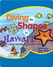 Diving for Shapes in Hawaii: An Identification Book for Keiki