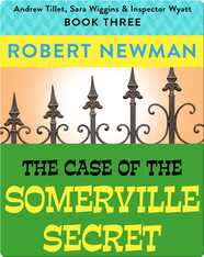 The Case of the Somerville Secret