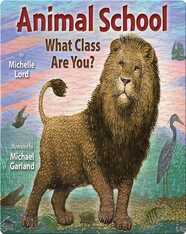 Animal School: What Class Are You?
