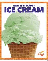 How Is It Made? Ice Cream