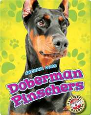 Awesome Dogs: Doberman Pinschers