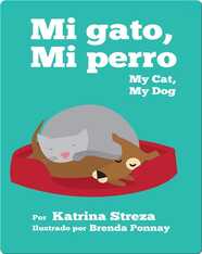 Mi Gato, Mi Perro/ My Cat, My Dog