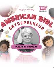 American Girl Entrepreneur: Pleasant Rowland