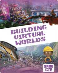 Building Virtual Worlds