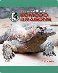 All About Asian Komodo Dragons