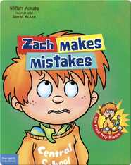 Zach Makes Mistakes