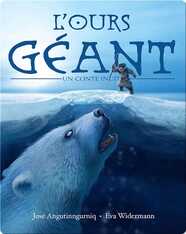 L'ours géant: Un conte inuit