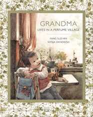 Grandma Lives in a Perfume Village