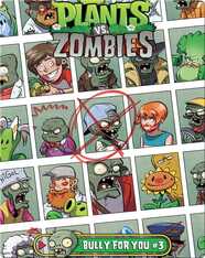 Plants vs. Zombies: Bully for You 3