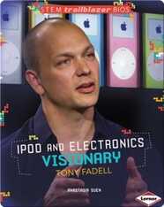 Ipod and Electronics Visionary: Tony Fadell