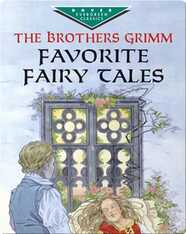 The Brothers Grimm Favorite Fairy Tales