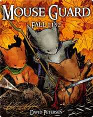 Mouse Guard Vol. #1: Fall 1152