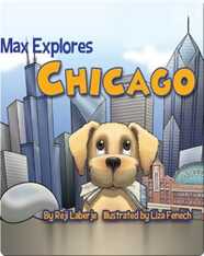 Max Explores Chicago