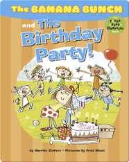 Banana Bunch and the Birthday Party