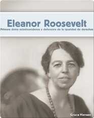 Eleanor Roosevelt: Primera dama estadounidense