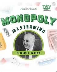 Monopoly Mastermind: Charles B. Darrow