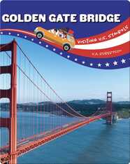 Visiting U.S. Symbols: Golden Gate Bridge